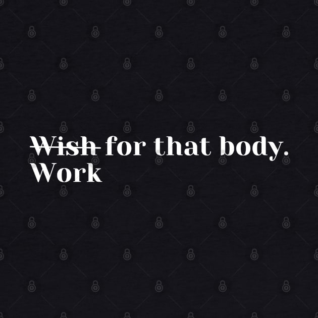 Work for that body. by create